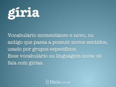 O que são gírias? Características, tipos e exemplos