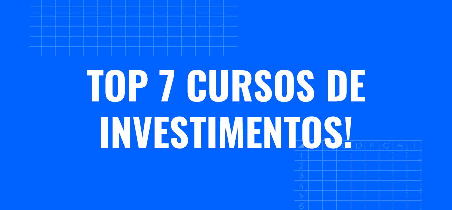 Os 7 melhores cursos de investimentos e finanças do Brasil